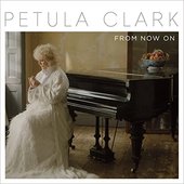 Petula Clark - From Now On (2016) 