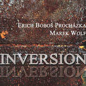 Erich Boboš Procházka & Marek Wolf - Inversion (2014)