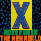 X - More Fun In The New World (Limited Edition 2023) - 180 gr. Vinyl