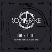 Solar Fake - One 2 Three (Limited Edition, 2018)