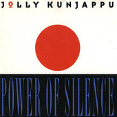 Jolly Kunjappu - Taste The Power Of Silence (1994) 