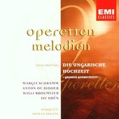 Nico Dostal - Die Ungarische Hochzeit: Operetten Melodien 