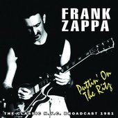 Frank Zappa - Puttin' On The Ritz (The Classic N.Y.C. Broadcast 1981) /2014, 2CD