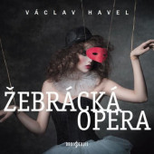 Václav Havel - Žebrácká opera (2019)