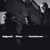Najponk/Pivec/Hutchinson - Its About Time 