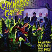Cannabis Corpse - Beneath Grow Lights Thou Shalt Rise (Edice 2013) 