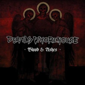 Devils Whorehouse - Blood & Ashes (2009)