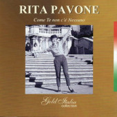 Rita Pavone - Come Te Non C'e Nessuno - Gold Italia Collection (2008)