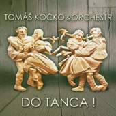 Tomáš Kočko & Orchestr - Do tanca! 