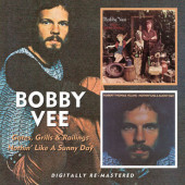 Bobby Vee - Gates, Grills & Railings / Nothin' Like A Sunny Day (2006)