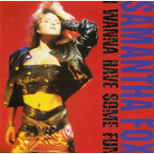 Samantha Fox - I Wanna Have Some Fun (Deluxe Edition 2012)
