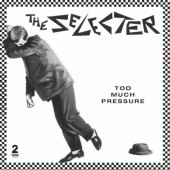 Selecter - Too Much Pressure: 40th Anniversary Edition (Deluxe Edition 2021) /3CD