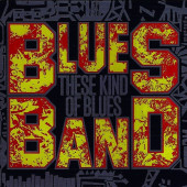 Blues Band - These Kind Of Blues (Reedice 2019) - Digipack