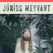 Júníus Meyvant - Across The Borders (2019) - Vinyl