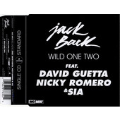 Jack Back Feat. David Guetta, Nicky Romero & Sia - Wild One Two (Single, 2012)