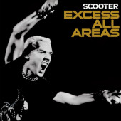 Scooter - Excess All Areas (Edice 2023)