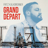 Fritz Kalkbrenner - Grand Départ (Limited Edition, 2016) - Vinyl 