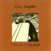 Eric Clapton - There's One In Every Crowd (Remastered 1996) 