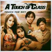 A Touch of Class - Touch the Sky 