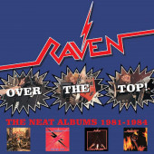 Raven - Over The Top! The Neat Albums 1981-1984 (4CD BOX, 2019)