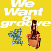Joe Bonamassa / Rock Candy Funk Party - We Want Groove (CD + DVD) JOE BONAMASSA