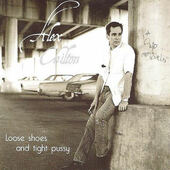 Alex Chilton - Loose Shoes And Tight Pussy (1999) 
