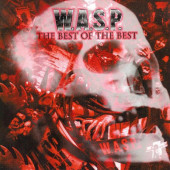 W.A.S.P. - Best Of The Best 1984-2000 (Edice 2015) 
