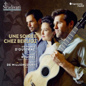 Stéphanie D'Oustrac, Thibaut Roussel, Tanguy De Williencourt - Une Soireé Chez Berlioz (2019)