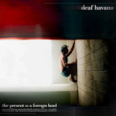 Deaf Havana - Present Is A Foreign Land (2022) - Limited Vinyl