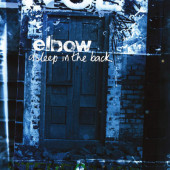 Elbow - Asleep In The Back (Reedice 2020)