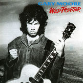 Gary Moore - Wild Frontier (Remastered 2003) 