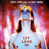 Nick Cave & The Bad Seeds - Let Love In (Remastered) - 180 gr. Vinyl 