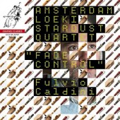 Fulvio Caldini / Amsterdam Loeki Stardust Quartet - Fade Control (SACD, Edice 2018) 