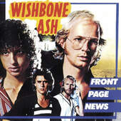 Wishbone Ash - Front Page News /Remaster (2017) 