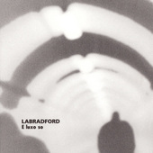 Labradford - E Luxo So (1999) 