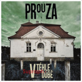 Prouza - V téhle době (2026)