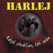 Harlej - Když Chválím, Tak Sebe (Reedice 2024) - Vinyl