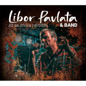 Libor Pavlata &, Band - Až se znova narodím (2022)
