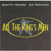 Scotty Moore, D.J. Fontana - All The King's Men (1997)