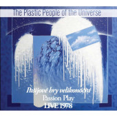 Plastic People Of The Universe - Pašijové hry velikonoční - Live 1978 (Edice 2023)