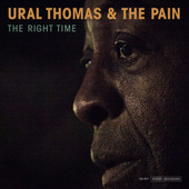 Ural Thomas & The Pain - Right Time (2018) 