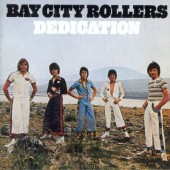 Bay City Rollers - Dedication (Remaster 2004)