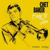 Chet Baker - Easy To Love (Remaster 2019)