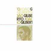 Joao Gilberto - Joao Gilberto (Edice 2000) 