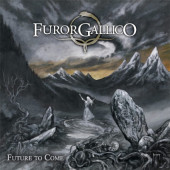 Furor Gallico - Future To Come (2024) /Digipack