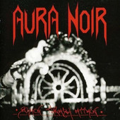 Aura Noir - Black Thrash Attack (Edice 2011) 