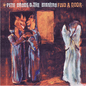 Pete Droge & The Sinners - Find a Door 