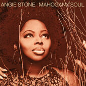 Angie Stone - Mahogany Soul (Reedice 2020)
