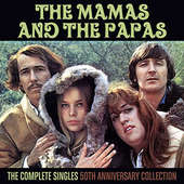 Mamas & Papas - Complete Singles/50th Anniversary Collection/2CD (2016) 