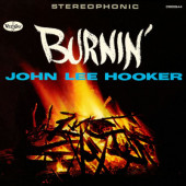 John Lee Hooker - Burnin' (60th Anniversary Expanded Edition 2023)